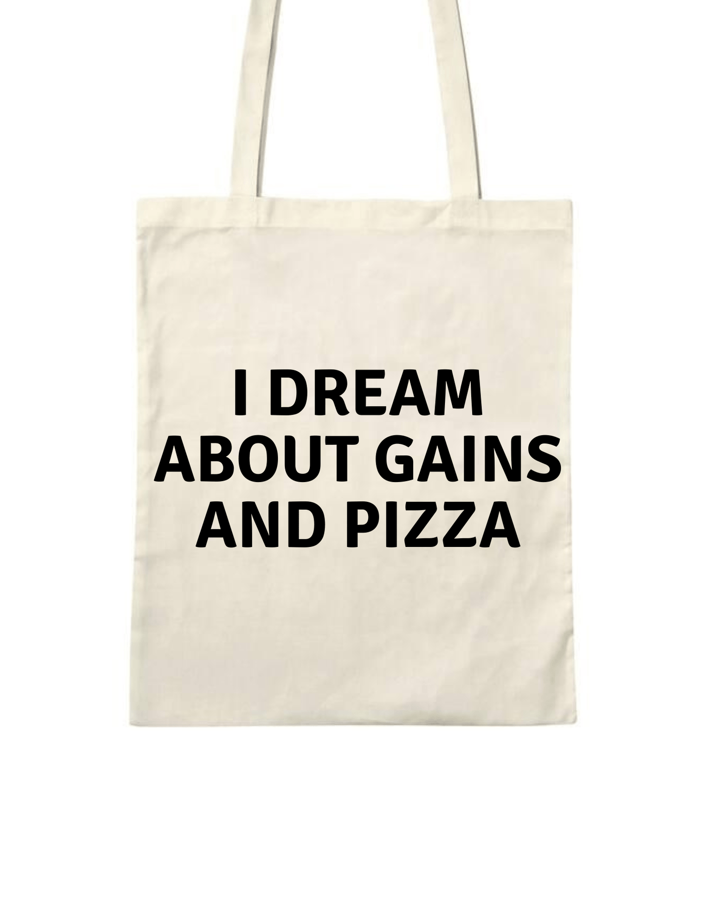 I dream about gains and pizza - Winkel van Katoen