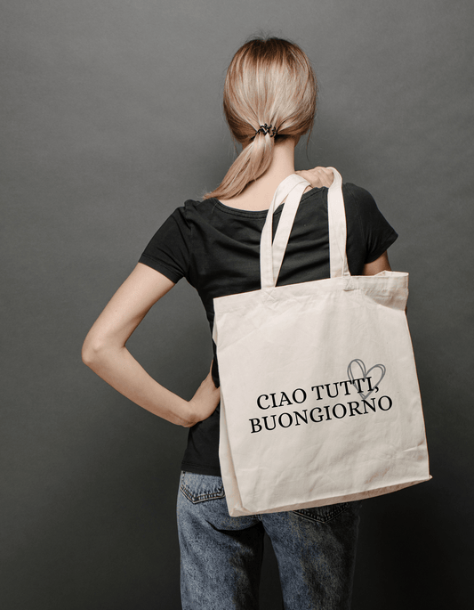 Katoenen Tas – “Ciao tutti, buongiorno” Italiaanse Groet - Winkel van Katoen